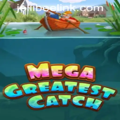 Experience the Thrill of MegaGreatestCatch at Jollibee777 Casino